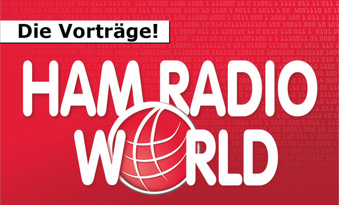 News Vorträge der HAM RADIO World werden veröffentlicht